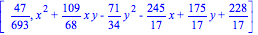 [47/693, x^2+109/68*x*y-71/34*y^2-245/17*x+175/17*y+228/17]